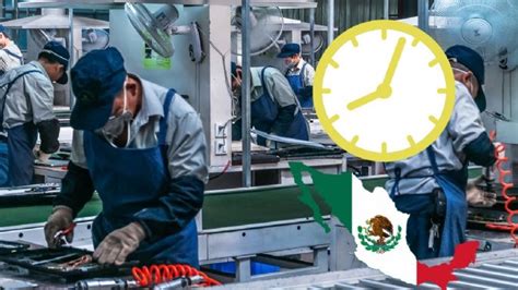 Reforma jornada laboral 2023 Estos serían los NUEVOS horarios para