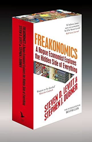 Freakonomics A Rogue Economist Explores The Hidden Side Of Everything