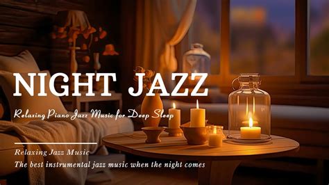 Ethereal Night Jazz Sleep Music🎼relaxing Piano Jazz Music Soft Jazz