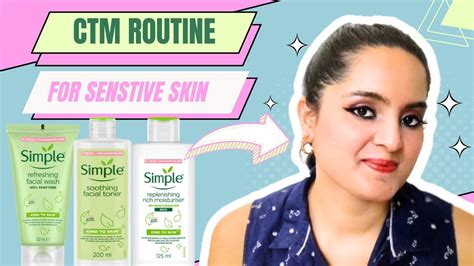 CTM Routine For Sensitive Skin Using Simple Skincare Aditi Sharma