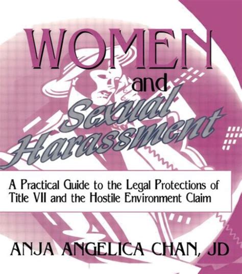 Women And Sexual Harassment A Practical Guide To The Legal Protections Of Title Vii And The