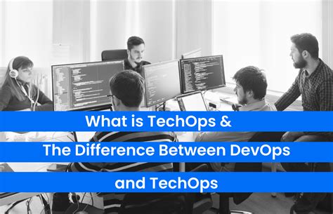 What Is TechOps The Difference Between DevOps And TechOps Zartis