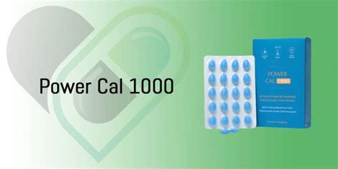 Power Cal 1000 Avis Efficace Pour Perdre Du Poids Ou Pas