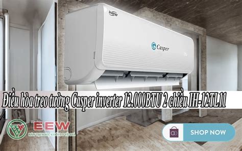 Điều hòa treo tường Casper inverter 12 000BTU 2 chiều IH 12TL11