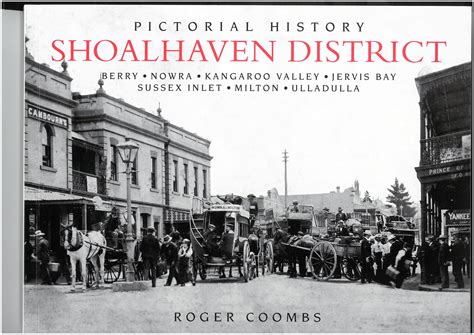 Pictorial History Shoalhaven District | Shoalhaven Historical Society