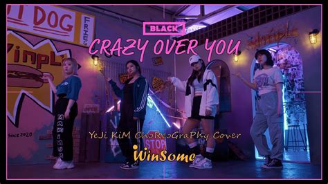 BLACKPINK Crazy Over You Yeji Kim Choreography DANCE COVER WINSOME