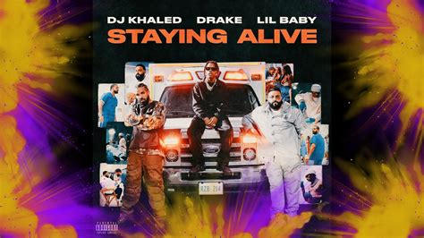 DJ Khaled Ft Drake Lil Baby STAYING ALIVE REMIX YouTube