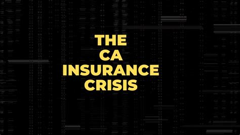 The Ca Insurance Crisis