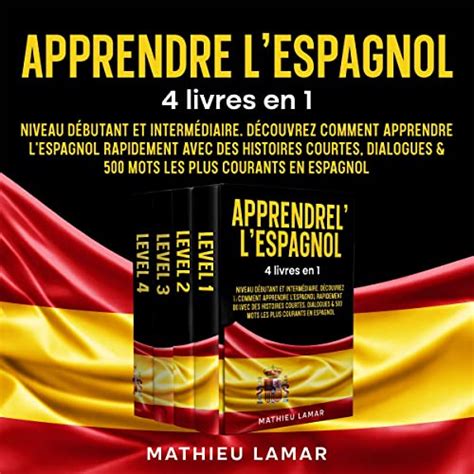 Apprendre L Espagnol Livres En Niveau D Butant Et Interm Diaire