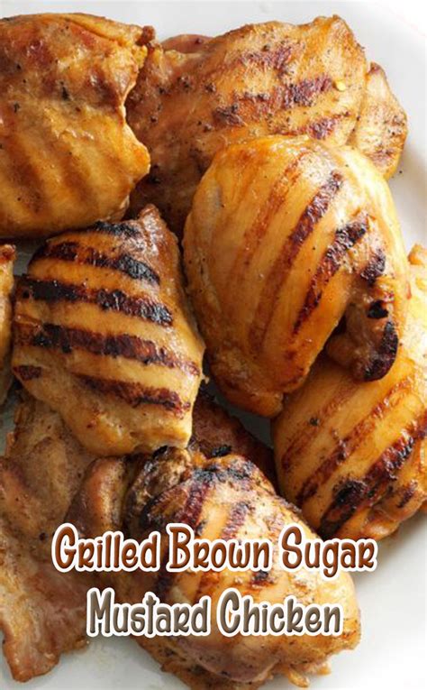 Grilled Brown Sugar Mustard Chicken