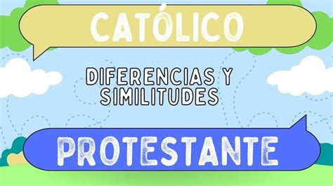 Diferencias Entre Cat Lico Y Protestante