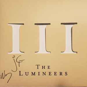 The Lumineers – III (2019, White Wax - Signed, Vinyl) - Discogs