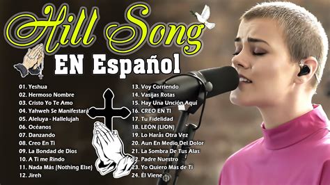 Hillsong Español Sus Mejores Canciones Grandes canciones Hillsong en