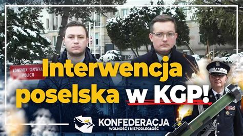 Interwencja Poselska Konfederacji W Komendzie G Wnej Policji Ws