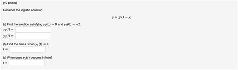 Solved Consider The Logistic Equation Y˙ Y 1−y A Find The