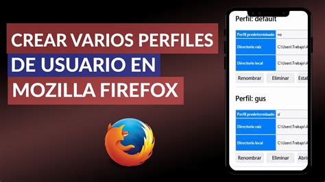 Cómo Administrar y Crear Varios Perfiles de Usuario en Mozilla Firefox