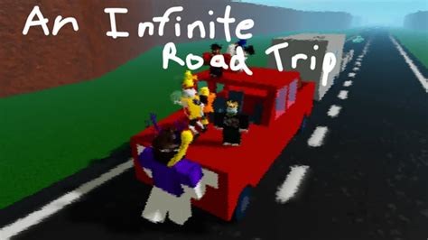 An Infinite Road Trip Roblox