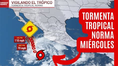 Trayectoria De La Tormenta Tropical Norma Pron Stico Del Tiempo En