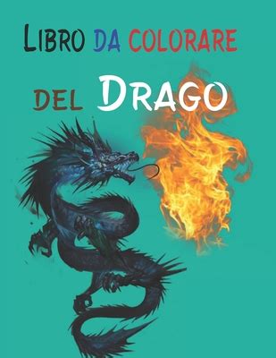 Libro Da Colorare Del Drago Per Adulti Che Alleviano Lo Stress Attivit