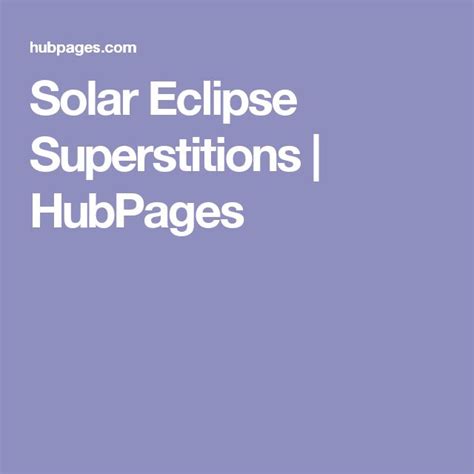 Superstitions About Solar Eclipses Solar Eclipse Eclipse Solar