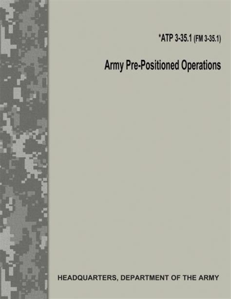 Army Pre Positioned Operations ATP 3 35 1 FM 3 35 1 By Department