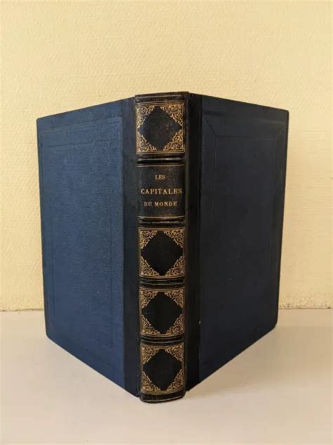 LIVRE ANCIEN LES CAPITALES Du Monde 1896 EUR 69 00 PicClick FR