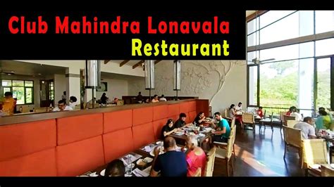 Club Mahindra Lonavala Tungi Resort Restaurant Overview Youtube