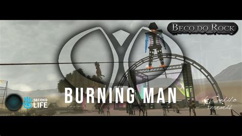 Live Burning Man No Beco Do Rock Metaverse Secondlife Youtube