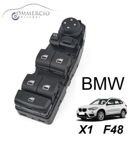 Pulsantiera Alzacristalli Alzavetro BMW X1 F48 Dal 2015 NUOVA OE