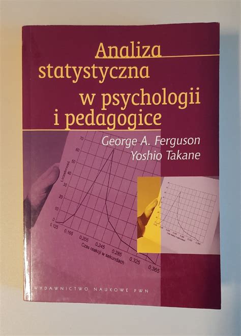 Analiza Statystyczna W Psychologii I Pedagogice Bydgoszcz Kup