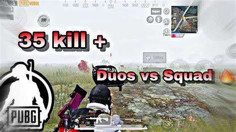 Duos Vs Squad 35 Kill Pubg Mobile YouTube