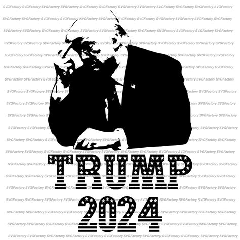 Donald Trump Svg/png/pdf/jpeg Donald Trump 2024, Maga, Digital Download