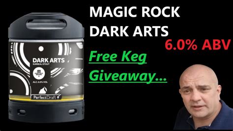 Perfectdraft Pro Magic Rock Dark Arts 60 Abv And Free Keg Giveaway