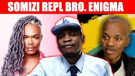 SOMIZI Response To Brother Enigma S Guest List To HELL YouTube