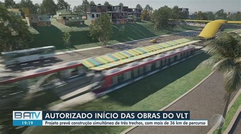 Governo da Bahia autoriza início das obras do VLT percurso será de 36