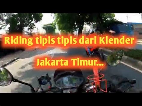 Riding Tipis Tipis Dari Klender Jakarta Timur Lihat Motor Ninja