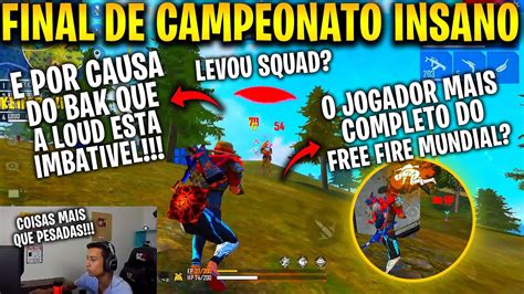 FINAL DE CAMPEONATO LOUD BAK CEROL SPIDER E PROZIN B4K O JOGADOR