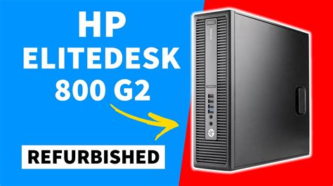 Hp Elitedesk 800 G2 Sff Preview A Class Refurbished 4k Youtube