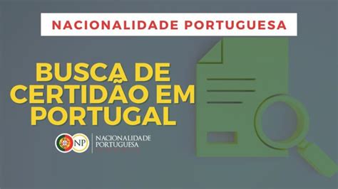 Como Pesquisar Certidão de Nascimento em Portugal Actualizado enero 2025