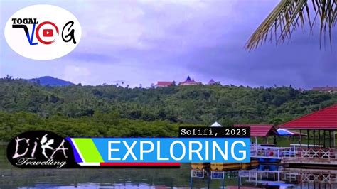 Togal Exploring Sofifi Travel Vlog Maluku Utara Youtube