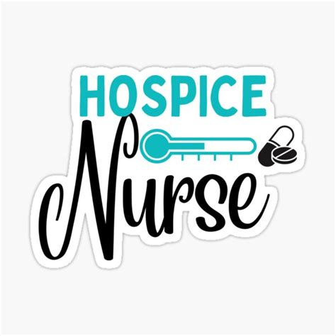 Hospice Nurse Palliative Care Nurse Hospice Department Sticker