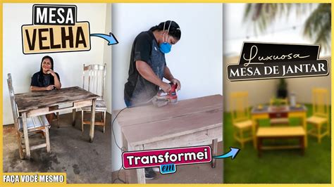 Transformei Uma Mesa Velha Em Uma Sala De Jantar Incr Vel E Gastando