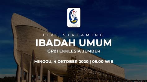 LIVE Ibadah Minggu GPdI Ekklesia Jember 4 Oktober 2020 YouTube