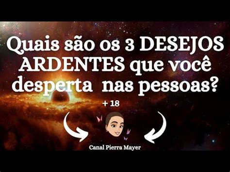 Descubra Agora Os Desejos Ardentes Que Voc Desperta Youtube