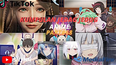 Kumpulan JEDAG JEDUG ANIME PART 68 TIKTOK YouTube