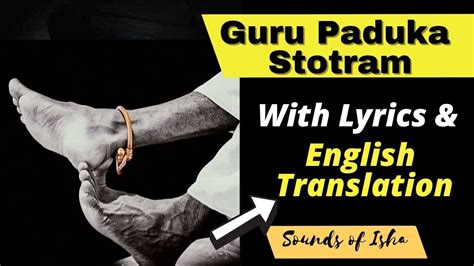 Guru Paduka Stotram With Lyrics Meaning English Translation