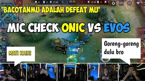 Mic Check Onic Vs Evos Youtube