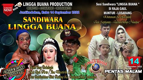 LIVE STREAMING SANDIWARA LINGGA BUANA DESA JUNTIKEDOKAN RABU 14