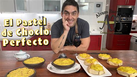 PASTEL DE CHOCLO Como Hacer El Mejor Pastel De Choclo Alvaro