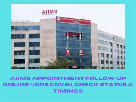 Aiims Appointments Aiims Appointment For Online Opd Booking Opd Registration Schedule And Timings